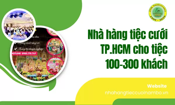 Nhà hàng tiệc cưới TP.HCM cho tiệc 100–300 khách
