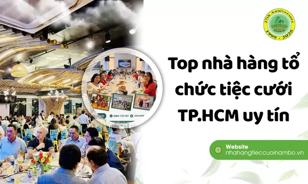 Top nhà hàng tổ chức tiệc cưới TP.HCM uy tín