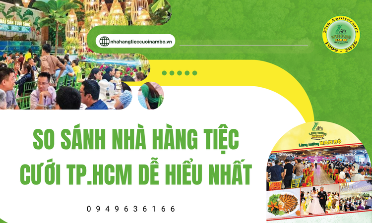 Khám phá sự đa dạng của các loại hình nhà hàng tiệc cưới tại TP.HCM